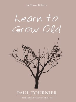 Learn to Grow Old - ebook